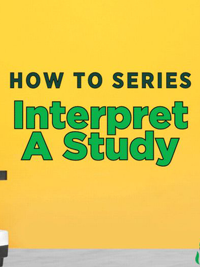 News from CRIS: How to Series - Interpret a Study