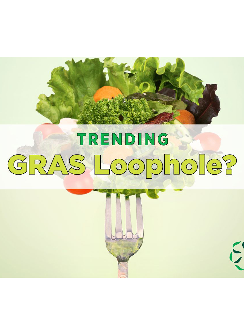 News from CRIS: Trending - GRAS Loophole?