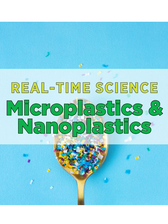 News from CRIS: Real-time Science - Microplastics and Nanoplastics