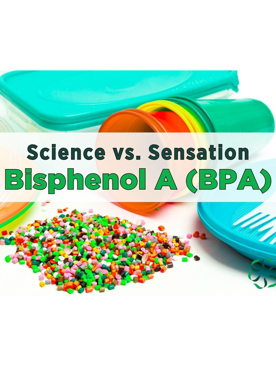 News from CRIS: Science vs. Sensation - Bisphenol A (BPA)