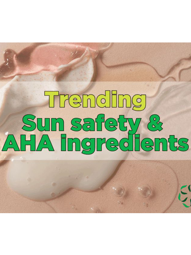 News from CRIS: Trending - Sun Safety & Alpha-hydroxy Acids