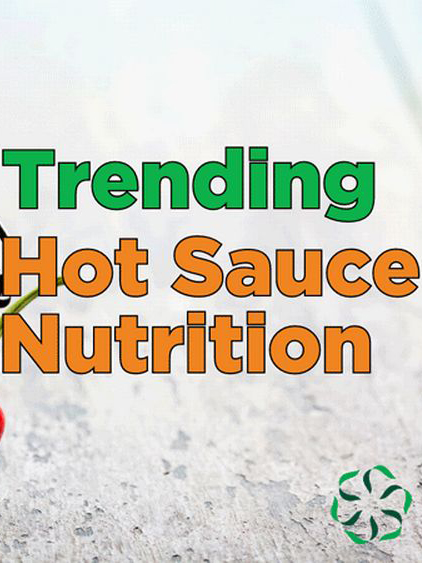 News from CRIS: Trending - Hot Sauce Nutrition