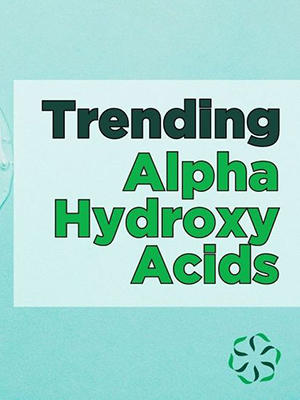 News from CRIS: Trending - Alpha-Hydroxy Acids