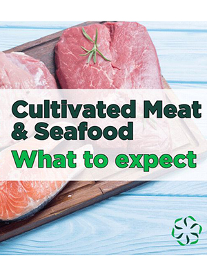 News from CRIS: Cultivated Meat & Seafood - What to Expect