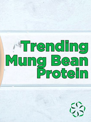 News from CRIS: Trending - Mung Bean Protein