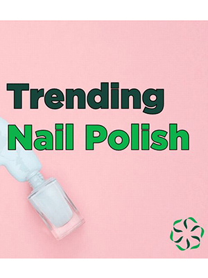 News from CRIS: Trending - Nail Polish