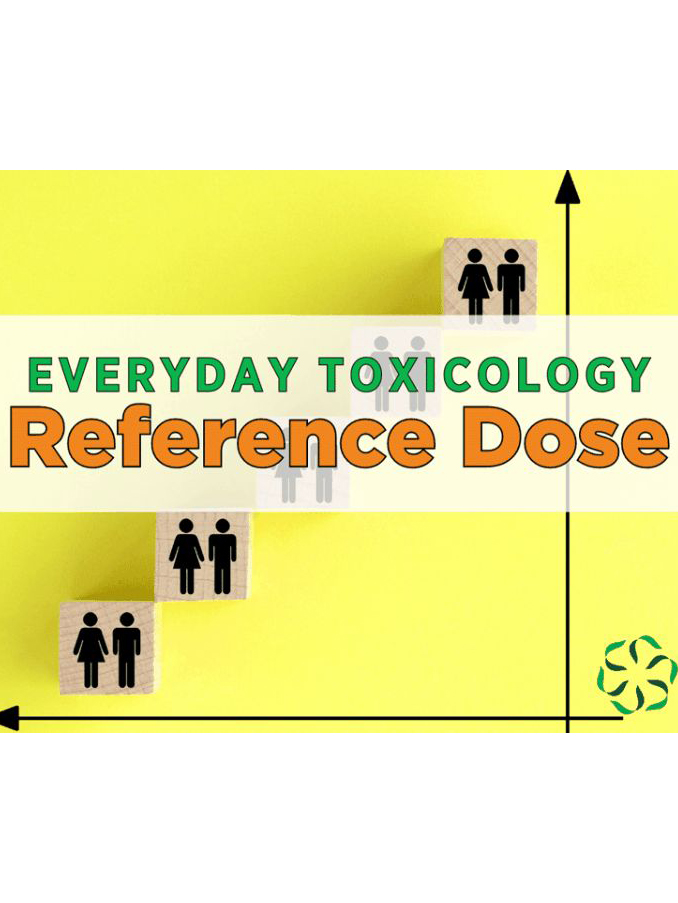 News from CRIS: Everyday Toxicology - Reference Dose