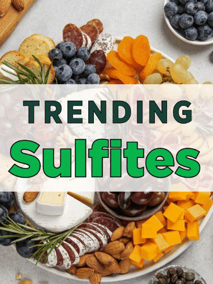 News from CRIS: Trending - Sulfites