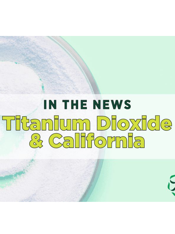 News from CRIS: In the News - Titanium Dioxide Regulation in California